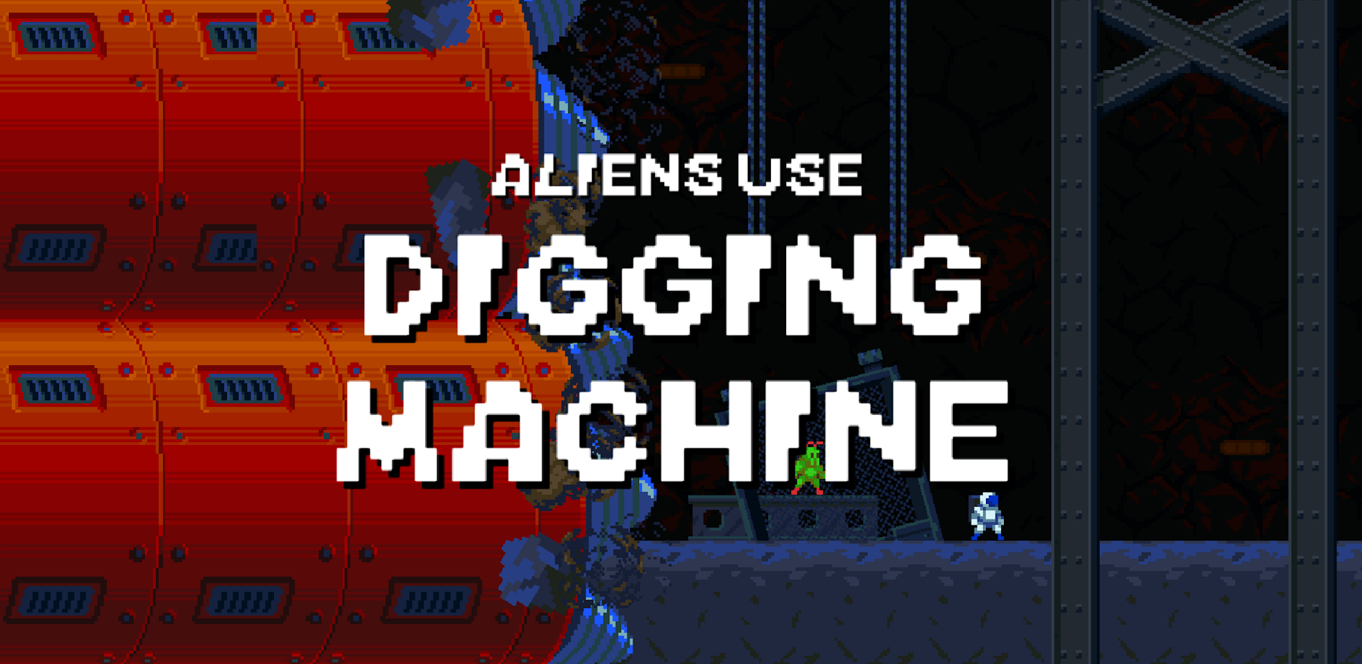 Aliens Use Digging Machine